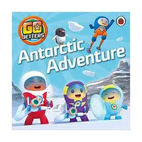Go Jetters: Antarctic Adventure - Paperback brosat - ***