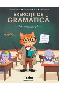 Exercitii de gramatica pentru clasa 2. Scriem corect