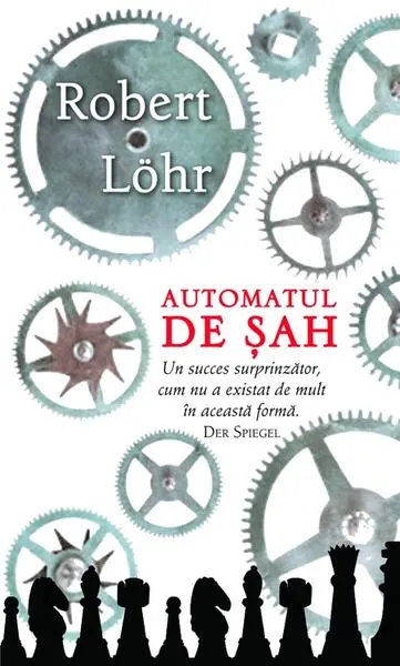 Automatul de şah - Paperback brosat - Robert Löhr