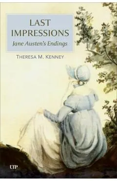 Last Impressions: Jane Austen's Endings