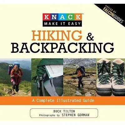 Hiking and Backpacking (Knack: Make It Easy)