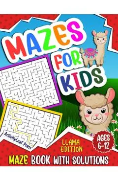 Mazes For Kids Ages 6-12: Llama Maze Activity Book for Kids Ages 6-8, 8-10, 8-12 years old, Fun And Challenging Maze Puzzle Workbook for Childre