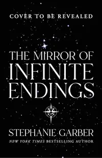 The Mirror of Infinite Endings (Hardcover)