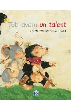 Toti avem un talent