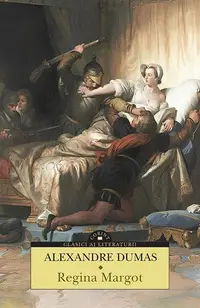 Regina Margot - Paperback brosat - Alexandre Dumas