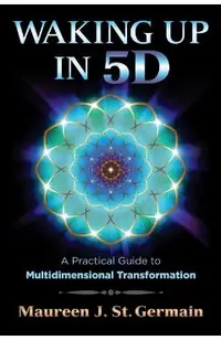 Waking Up in 5D