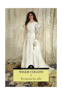 Femeia în alb - Paperback brosat - Wilkie Collins