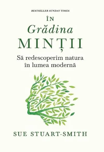 În grădina minții - Paperback brosat - Sue Stuart-Smith