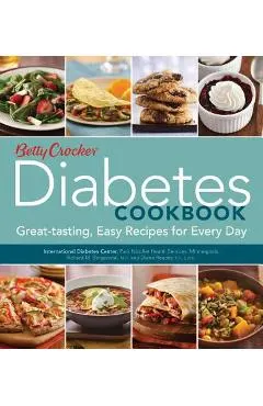 Betty Crocker Diabetes Cookbook: Great-Tasting, Easy Recipes for Every Day