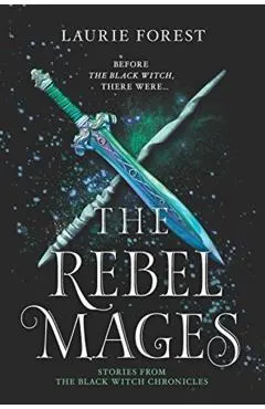 The Rebel Mages: A 2-In-1 Collection