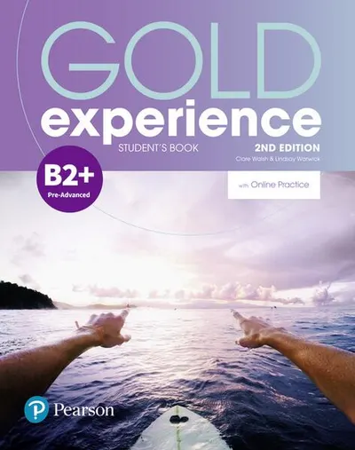 Gold Experience B2+ Student's Book with Online Practice, 2nd Edition - Paperback brosat - Clare Walsh, Lindsay Warwick