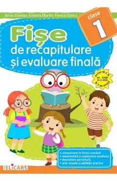 Fise de recapitulare si evaluare finala - Clasa 1