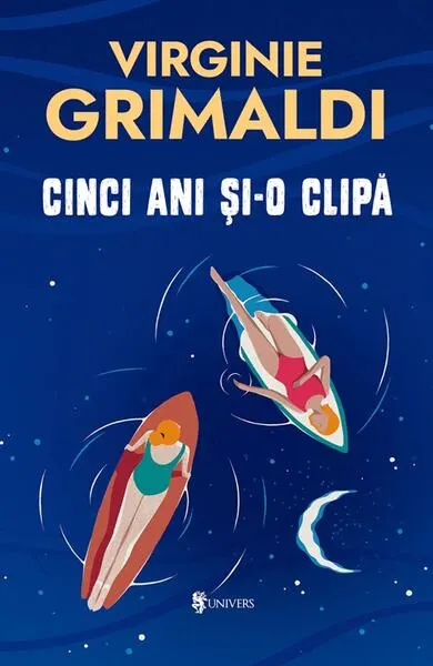 Cinci ani și-o clipă - Paperback brosat - Virginie Grimaldi