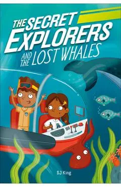 The Secret Explorers and the Lost Whales
