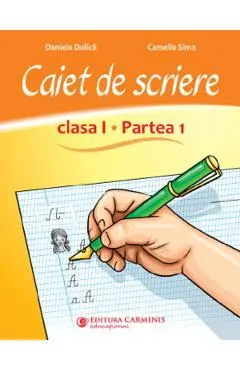 Caiet de scriere - Clasa 1 Partea 1