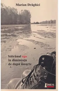 Batranul ego in dimineata de dupa moarte