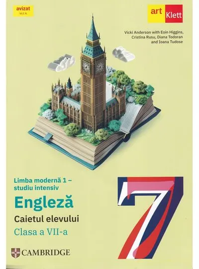 Limba modernă 1 - studiu intensiv. Engleză. Caietul elevului. Clasa a VII-a - Paperback brosat - Cristina Rusu, Diana Todoran, Eoin Higgins, Ioana Tudose, Vicki Anderson