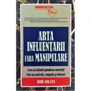 Arta influentarii fara manipulare