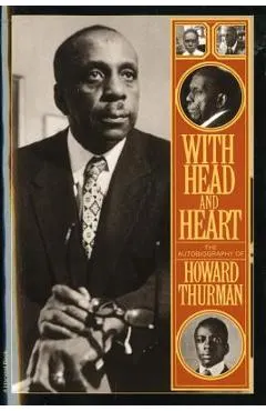 With Head and Heart: The Autobiography of Howard Thurman