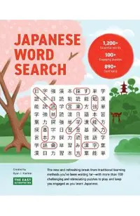 Japanese Word Search: Learn 1,200+ Essential Japanese Words Completing over 100 Puzzles