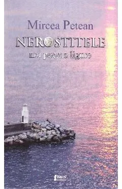 Nerostitele. Noi poeme ligure