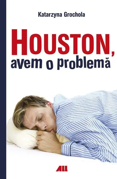 Houston, avem o problemă - Paperback brosat - Katarzyna Grochola