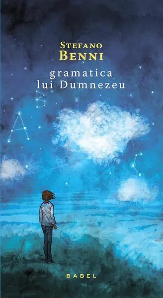Gramatica lui Dumnezeu - Paperback brosat - Stefano Benni