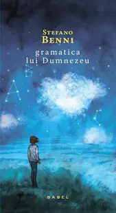 Gramatica lui Dumnezeu - Paperback brosat - Stefano Benni