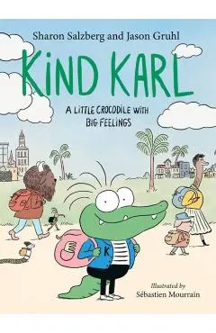 Kind Karl: A Little Crocodile with Big Feelings