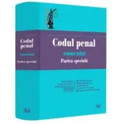 Codul penal comentat. Partea speciala
