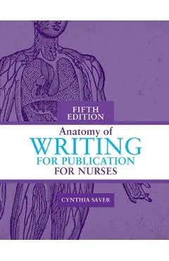 Anatomy of Writing for Publication for Nurses, Fifth Edition