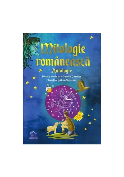 Mitologie Romaneasca: Antologie