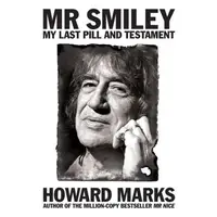 Mr Smiley: My Last Pill and Testament