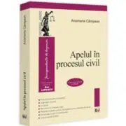 Apelul in procesul civil. Editia a 2-a, revazuta si adaugita