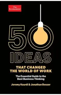 50 Ideas That Changed the World of Work