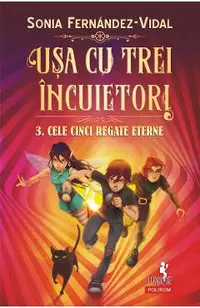eBook Usa cu trei incuietori Vol.3: Cele cinci regate eterne