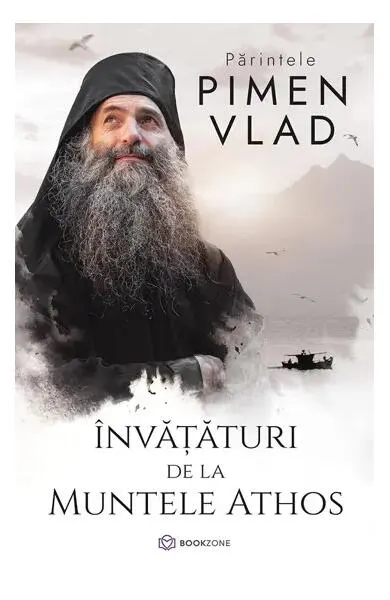 Învățături de la Muntele Athos - Paperback brosat - Părintele Pimen Vlad