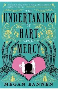 The Undertaking of Hart and Mercy