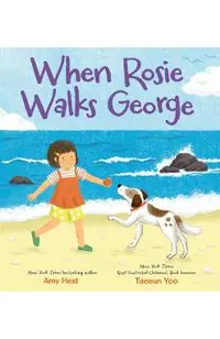 When Rosie Walks George