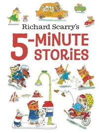 Richard Scarry's 5-Minute Stories