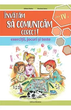 Invatam sa comunicam corect! - Clasa 4