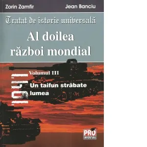 Al doilea razboi mondial. Volumul III: Un taifun strabate lumea