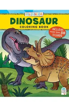 Totally Awesome Dinosaur Coloring Book with Stickers