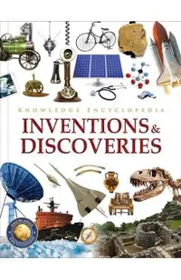 Knowledge Encyclopedia: Inventions and Discoveries