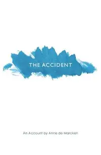 The Accident: An Account