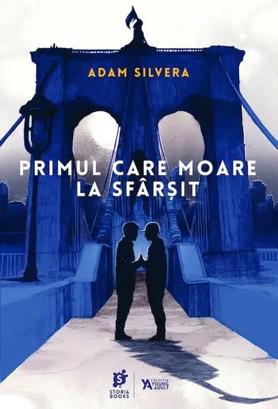 Primul care moare la sfârșit (Vol. 2) - Paperback brosat - Adam Silvera