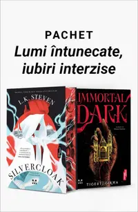 Pachet Lumi întunecate, iubiri interzise. Silvercloak/Immortal Dark