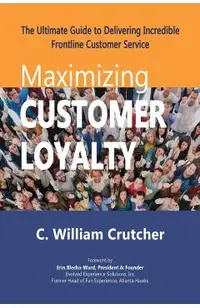 Maximizing Customer Loyalty