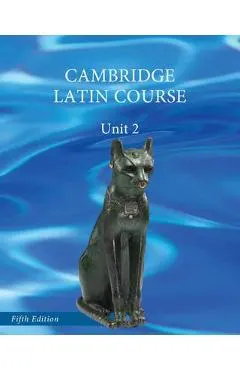 North American Cambridge Latin Course Unit 2 Student's Book