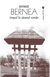 Timpul la țăranul român - Paperback brosat - Ernest Bernea